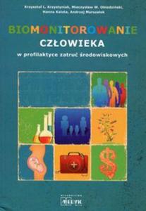 Biomonitorowanie czowieka w profilaktyce zatru rodowiskowych - 2857827846