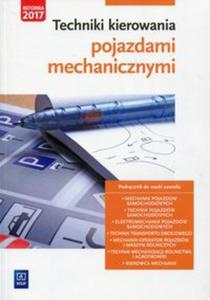 Techniki kierowania pojazdami mechanicznymi Podrcznik do nauki zawodu - 2857827848