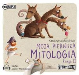 Moja pierwsza mitologia Ksiga II - 2857828003