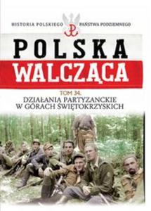 Dziaania partyzanckie w Grach witokrzyskich - 2857828135