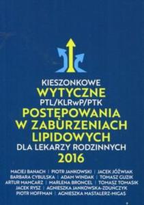 Kieszonkowe wytyczne PTL/KLRwP/PTK postpowania w zaburzeniach lipidowych dla lekarzy rodzinnych 2016 - 2857829661