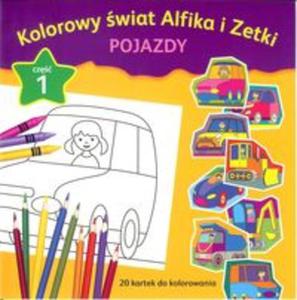 Kolorowy wiat Alfika i Zetki pojazdy Cz 1 - 2857829664