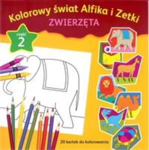 Kolorowy wiat Alfika i Zetki zwierzta Cz 2 - 2857829665