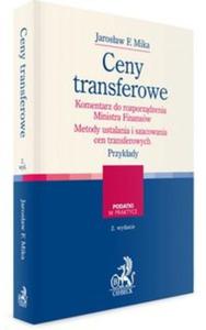 Ceny transferowe Komentarz do rozporzdzenia rozporzdzenia Metody ustalania i szacowania cen transferowych Analiza porwnywalnoci Przykady - 2857829682