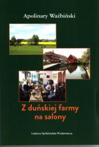 Z duskiej farmy na salony - 2857829701