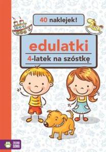 Edulatki 4-latek na szstk - 2857829936