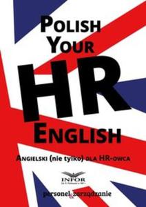 Polish Your HR English Angielski (nie tylko ) dla HR-owca - 2857829956