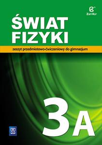 wiat fizyki 3A. Klasa 3, Gimnazjum. Fizyka. wiczenia - 2857830325