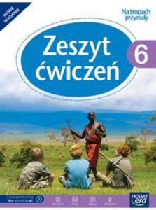 Na tropach przyrody 6. Klasa 6, Szkoa podst. Przyroda. Zeszyt wicze - 2857830336