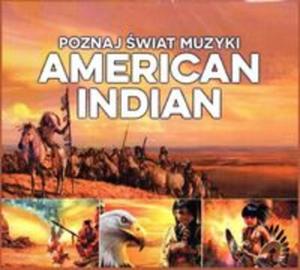 Poznaj wiat Muzyki - American Indian - 2857830795