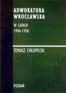 Adwokatura Wrocawska w latach 1946-1958/FNCE - 2857831112