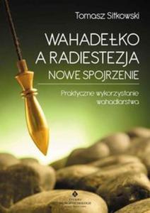 Wahadeko a radiestezja Nowe spojrzenie - 2857831260