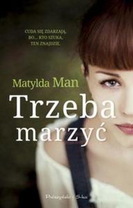 Trzeba marzy - 2857831985