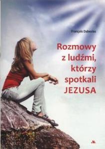 Rozmowy z ludmi ktrzy spotkali Jezusa - 2857832173