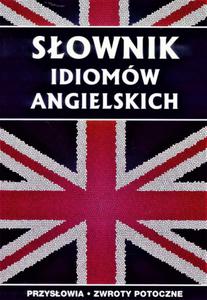 Sownik idiomów angielskich