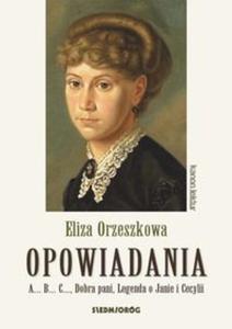 Opowiadania - Orzeszkowa. - 2857832560