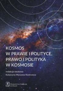 Kosmos w prawie i polityce, prawo i polityka w kosmosie - 2857832629