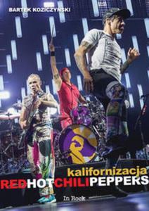 Kalifornizacja Red Hot Chili Peppers - 2857832641