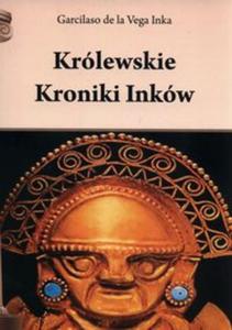 Krlewskie Kroniki Inkw - 2857832690