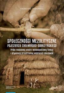 Spoecznoci mezolityczne Pojezierza Chemisko-Dobrzyskiego - 2857833265