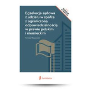 Egzekucja sdowa z udziau w spce z ograniczon odpowiedzialnoci w prawie polskim i niemieckim - 2857833502