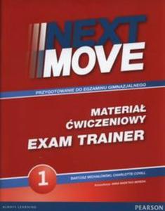 Next Move 1 Exam Trainer Materia wiczeniowy - 2857833580