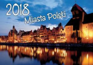 Kalendarz 2018 Miasta Polski KA5 - 2857834008