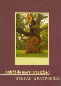 Podr do nowej przeszoci - 2825646709