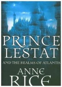 Prince Lestat and the Realms of Atlantis - 2857834211