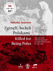 Zginli, bo byli Polakami / Killed for Being Poles