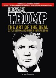 The Art of the Deal, czyli sztuka robienia interesw - 2857834562