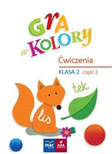 Gra w kolory. wiat ucznia. Klasa 2, szkoa podstawowa. wiczenia cz.2 - 2857834756