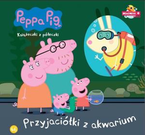 winka Peppa 46. Przyjacióki z akwarium