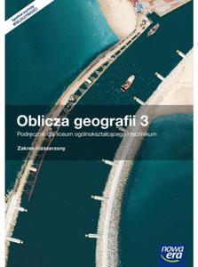 Oblicza geografii. Klasa 3. Liceum/Technikum. Geografia. Podrcznik. Zakres rozszerzony + kod dostp