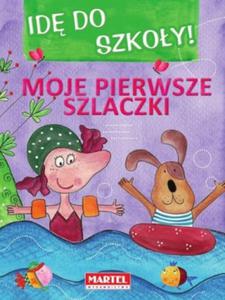 Id do szkoy. Moje pierwsze szlaczki - 2857834909