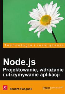 Node.js. Projektowanie, wdraanie i utrzymywanie aplikacji - 2857834956