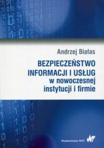 Bezpieczestwo informacji i usug w nowoczesnej instytucji i firmie