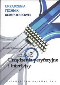 Urzdzenia techniki komputerowej cz 2 Urzdzenia peryferyjne i interfejsy