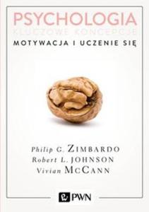 Psychologia Kluczowe koncepcje Tom 2 Motywacja i uczenie si - 2857835627