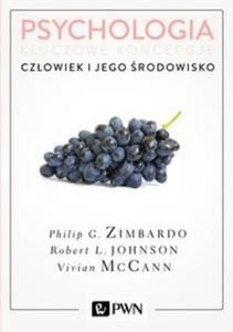 Psychologia Kluczowe koncepcje Tom 5 Czowiek i jego rodowisko - 2857835633