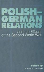 Polish German relations and the Effects of the Second World War - 2825667899