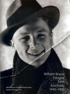 Wilhelm Brasse Fotograf 3444 Auschwitz 1940-1945 + CD - 2857836885