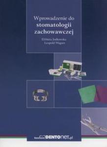 Wprowadzenie do stomatologii zachowawczej - 2857837012