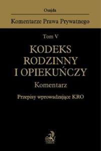 Kodeks rodzinny i opiekuczy Komentarz Przepisy wprowadzajce KRO