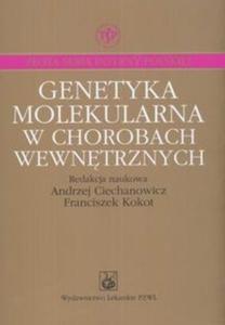 Genetyka molekularna w chorobach wewntrznych - 2825668030