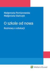 O szkole od nowa Rozmowy o edukacji - 2857838029