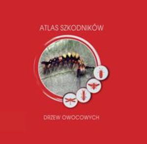 Atlas szkodnikw drzew owocowych - 2857838432