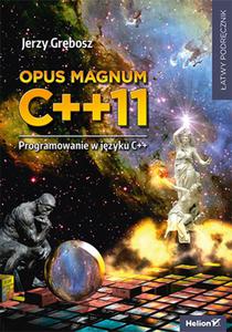 Opus magnum C++11. Programowanie w jzyku C++ (komplet) - 2857838691