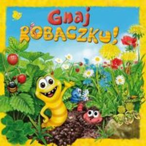 Gnaj Robaczku - 2857838912