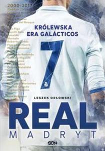 Real Madryt Krlewska era Galcticos - 2857839195